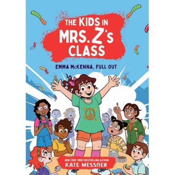 The Kids in Mrs. Z's Class: Emma McKenna, Full Out -- Kate Messner - Picture 1 of 1
